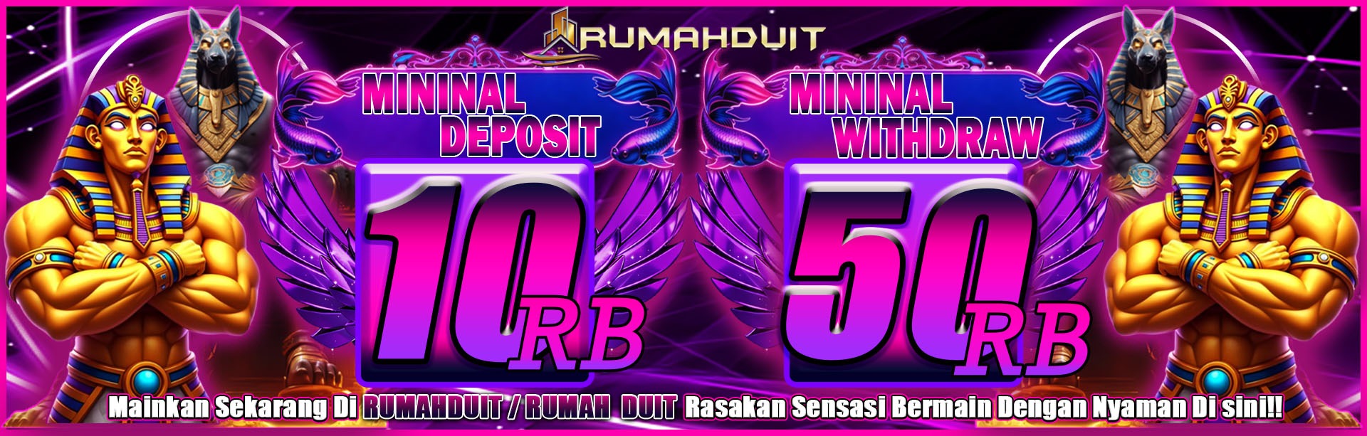 Minimal Deposit & Minimal Withdraw RUMAHDUIT